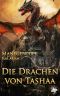 [Die Drachen von Tashaa 01] • Manegenluft